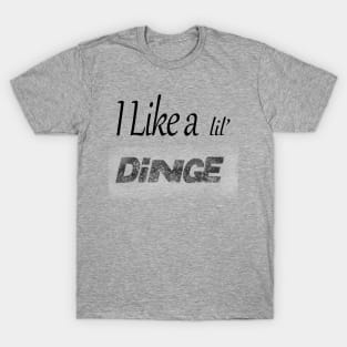 Dinge T-Shirt